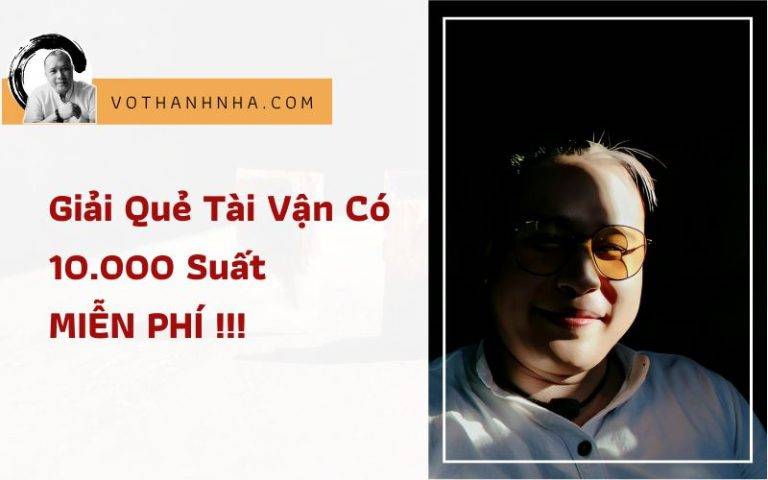 Giải Quẻ Tài Vận Có 10.000 Suất Miễn Phí!